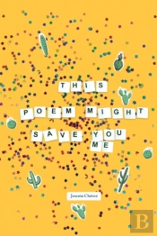 This Poem Might Save You (Me)