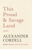 This Proud And Savage Land
