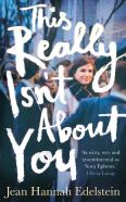 This Really Isn'T About You