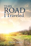 This Road I Traveled