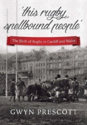 'This Rugby Spellbound People'