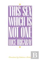 This Sex Which Is Not One