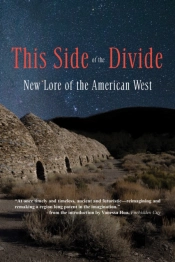 This Side Of The Divide: New Lore Of The American West