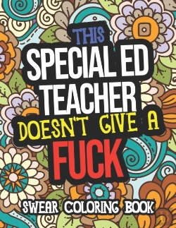 Bertrand.pt - This Special Ed Teacher Doesn'T Give A Fuck Swear Coloring Book
