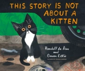 This Story Is Not About A Kitten