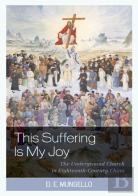 This Suffering Is My Joy