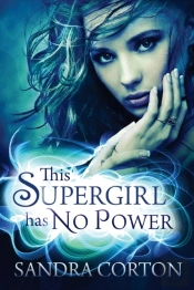 This Supergirl Has No Powers
