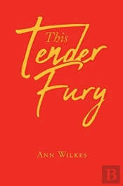 This Tender Fury