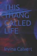 This Thang Called Life