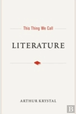 Bertrand.pt - This Thing We Call Literature