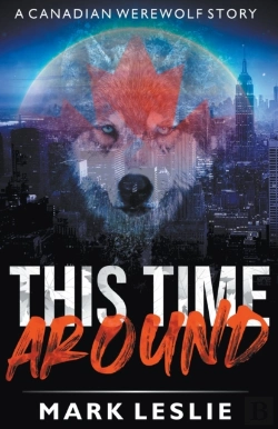Bertrand.pt - This Time Around: A Canadian Werewolf In