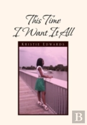 This Time I Want It All