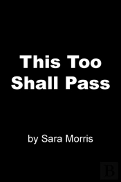 This Too Shall Pass