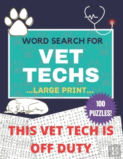 Bertrand.pt - This Vet Tech Is Off Duty 100  Large Print Word Search Puzzles For Vet Techs