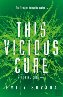 Bertrand.pt - This Vicious Cure (Mortal Coil Book 3)