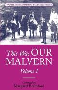 This Was Our Malvern