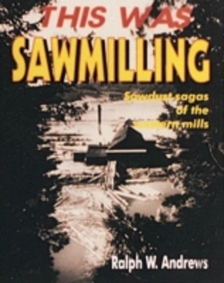 Bertrand.pt - This Was Sawmilling