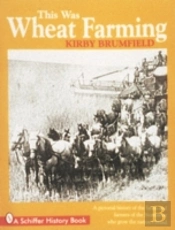 This Was Wheat Farming
