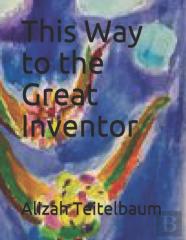 This Way To The Great Inventor