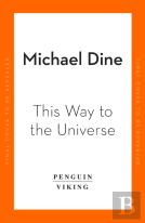 This Way To The Universe