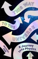 This Way To The Universe