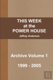 This Week At The Power House Archive Volume 1
