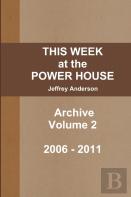 This Week At The Power House Archive Volume 2