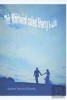 This Whirlwind Called Sherry'S Life