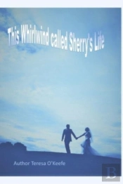 This Whirlwind Called Sherry'S Life