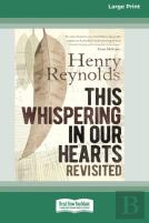 This Whispering In Our Hearts Revisited (16pt Large Print Edition)