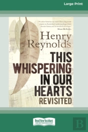This Whispering In Our Hearts Revisited (16pt Large Print Edition)