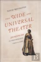This Wide And Universal Theater