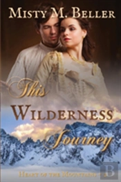 This Wilderness Journey