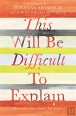 Bertrand.pt - This Will Be Difficult To Explain And Other Stories