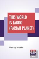This World Is Taboo (Pariah Planet)