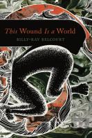 This Wound Is A World