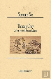 Thmeng Chey ; Un Bon Petit Diable Du Cambodge
