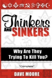Thnkers And Sinkers, Why Are They Trying To Kill You?