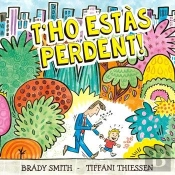 Tho Estas Perdent