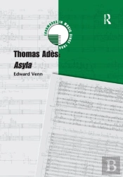 Thomas Ades: Asyla