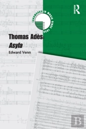 Thomas Ades: Asyla
