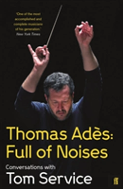 Bertrand.pt - Thomas Ades: Full Of Noises