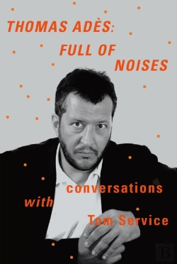 Bertrand.pt - Thomas Ades: Full Of Noises