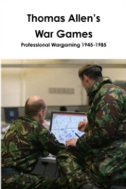 Bertrand.pt - Thomas Allen'S War Games Professional Wargaming 1945-1985