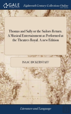 Bertrand.pt - Thomas And Sally Or The Sailors Return. A Musical Entertainment As Performed At The Theatres Royal. A New Edition