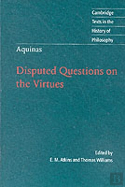 Bertrand.pt - Thomas Aquinas: Disputed Questions On The Virtues