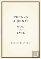 Thomas Aquinas On God And Evil