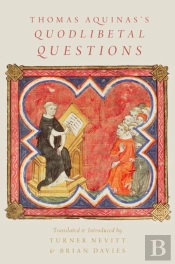 Thomas Aquinas'S Quodlibetal Questions