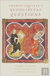 Thomas Aquinas'S Quodlibetal Questions