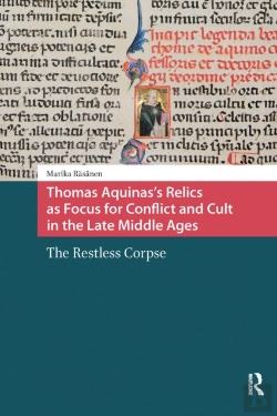 Bertrand.pt - Thomas Aquinas'S Relics As Focus For Conflict And Cult In The Late Middle Ages